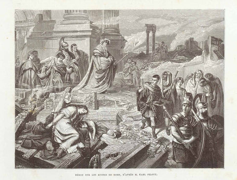 Original antique print  of  Nero on the ruins of Rome)  Wood engraving made after M. Karl Piloty. Published 1878. Above and below the image is text about Nero and Rome after the great fire. On the reverse side is unrelated text.
