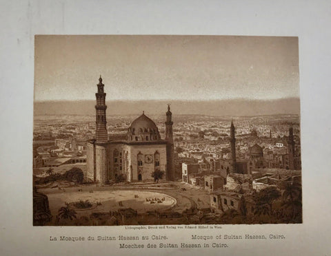 "La Mosquee du Sultan Hassan au Caire Mosque of Sultan Hassan, Cairo" "Moshee des Saultan Hassan in Cairo"  Anonymous lithograph printed in a very pleasant sepia tone. Published 1889. Included is an extra page of text in German about the Mosque of Sultan Hassan in Cairo.