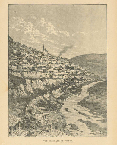 Antique print, "Vue generale de Tirnova"  Bulgaria, Weliko Tarnowo, Tirnova, Jantra  Zincograph published ca 1890.  Original antique print  
