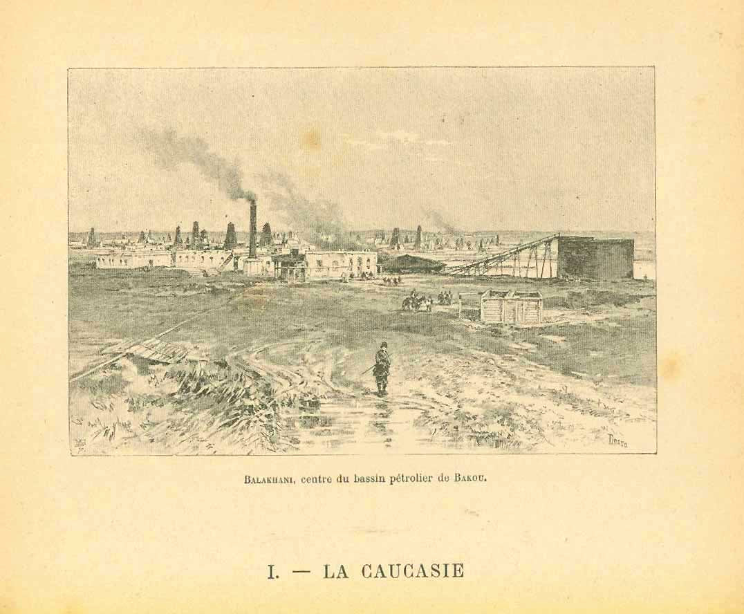 "Balakhani, centre du bassin petrolier de Bakou" - Oil and petroleum
Zincograph on a page of text about the Caucasus.

Text continues on the reverse side of page.

Published ca 1890.

Original antique print