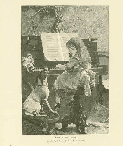 "A Song Without Words"  Music, Animals, Dogs, Cat, Piano, Doll  Wood engraving after a painting by C. Burton Barber. Published 1886.  Original antique print  