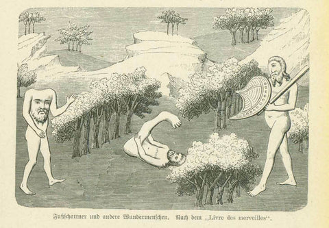 "Fussschattner und andere Wundermenschen"  Foot shader, Miracles  Very interesting print showing a foot shader lying on the ground and two other "miracle" persons. The image is on a page of text about such wonder people. Text continues on reverse side.  Published 1881.