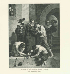 Original antique print  Religious, Saint, St. Vincent De Paul, "St. Vincent De Paul Taking the Place of a Convict"  Wood engraving made after the painting by Bonnat. Published 1886.