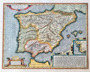 Spain, Espagña, "Hispaniae Veteris Descriptio. Ex. conatibus Geographicis Abrah. Ortely." Copper engraving from the atlas:"Theatrum Orbis Terrarum" by Abraham Ortelius, dated 1586. Hand coloring.