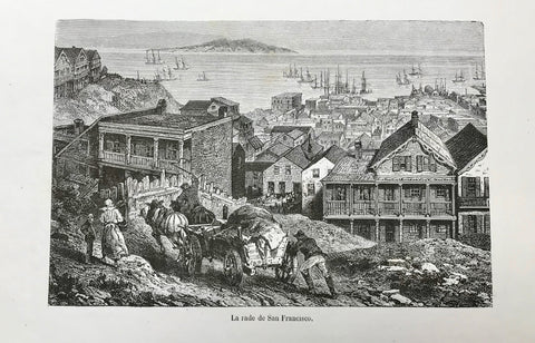 "La rade de San Francisco"  Wood engraving ca 1880.