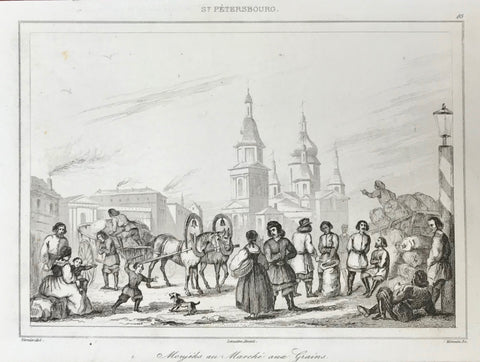 "St. Petersburg"  "Moujeks au Marche de Grains"  Steel engraving 1838.
