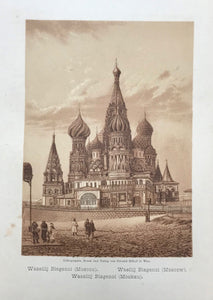 "Wassilij Blagenol (Moscou) Wasilij Blagenol Moscow)" "Wassilij Blagenol (Moskau)"  Anonymous lithograph printed in a very pleasant sepia tone. Published 1889. Included is an extra page of text in German about the church of Wassilij Blagenol.