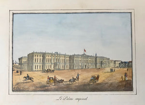 Russia, St. Petersburg  Le Palais impérial  Hand-colored lithograph ca 1850.  Very good condition.