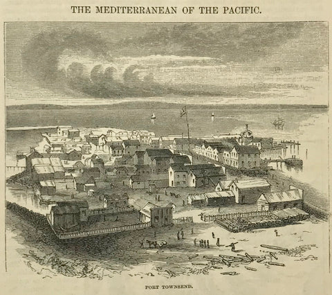 USA Port Townsend  Wood engraving dated 1870. On the reverse side is a sketched map of the Pacific Northwest.