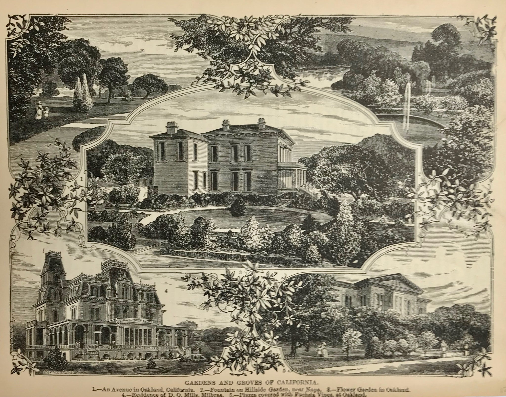 "Gardens and Groves of California" 1. Oakland 2. Fountain of Hillside garden near Napa 3. Flower Garden in Oakland, 4. Residence of D.O. Mills, Milbrae 5. Piazza covered with fuchsia vines in Oakland.  Wood engraving, ca 1870.