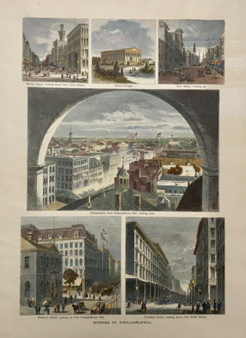 "Scenes in Philadelphia".  6 views of Philadelphia on one page. Anonymous wood engravings. Ca. 1880..  "Market Street looking down from 6th Street". "Girard College". "Arch Street looking up". "Philadelphia from Independence Hall, looking east". "Chestnut Street looking up from Independence Hall". Chestnut Street looking down from 9th Street".