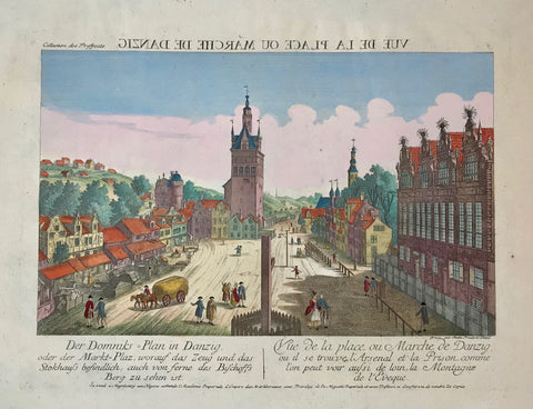 Der Domniks - Plan in Danzig Vue de la place, ou Marche de Danzig  A fabulously beautiful view of the Market Place of this important Baltic City in the style of a "Vue d´ Optique" with the typical reverse title above. The original coloring is stunning and gives the print its highly decorative value.  Copper etching by Balth Frederic Leizal. Printed by the Academie Imperiale in Augsburg, ca 1750.