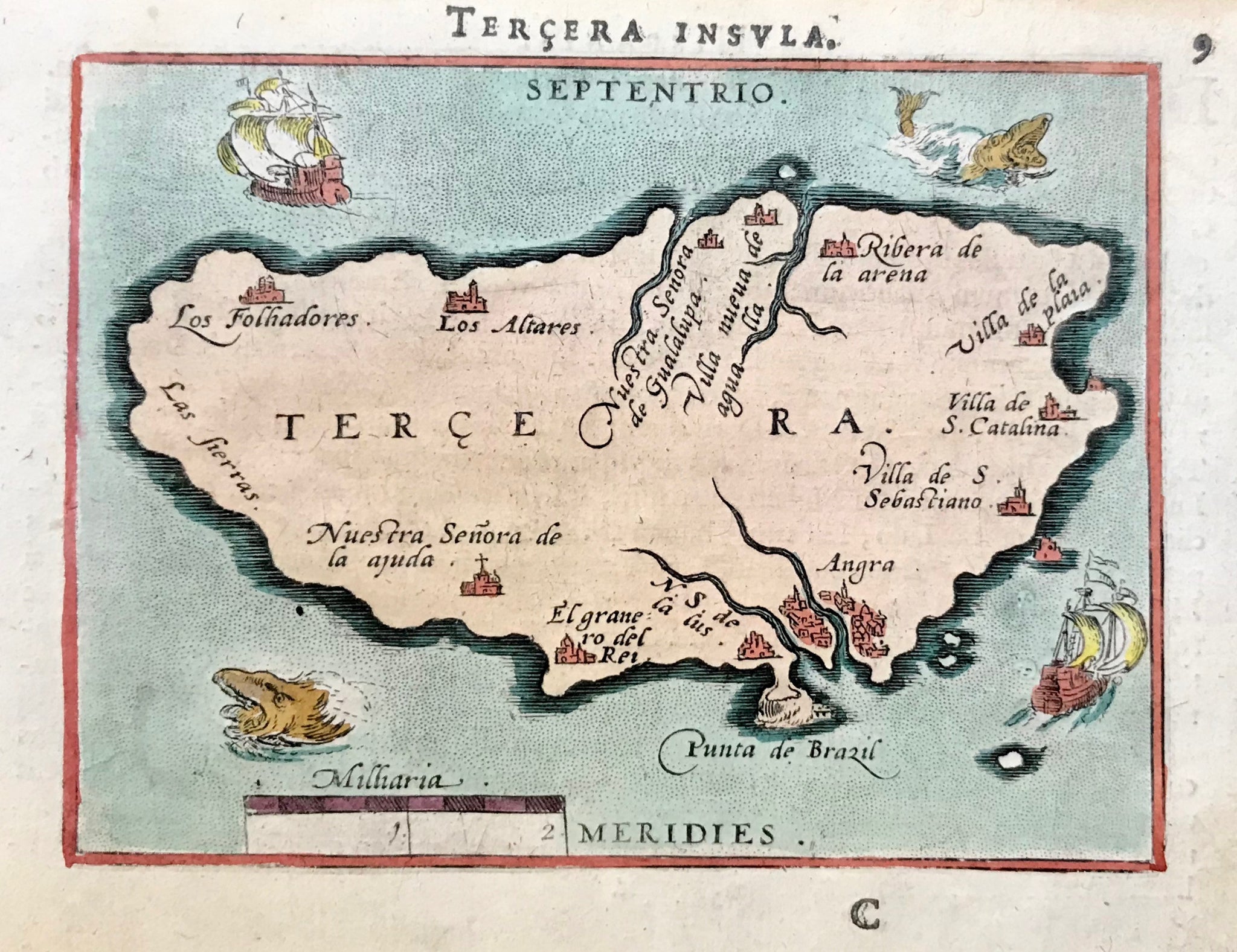 Portugal ,Azores, Terceira, Grupo central  Azores. - "Terceira Insula" Hand-colored copper etching. Published in the pocket atlas by Abraham Ortelius (1527-1598) Antwerp, 1587  The island chart decorated with two sail ships and two sea monsters. Verso text for "Spain" in Latin Language. Island print a bit awrily placed on paper.
