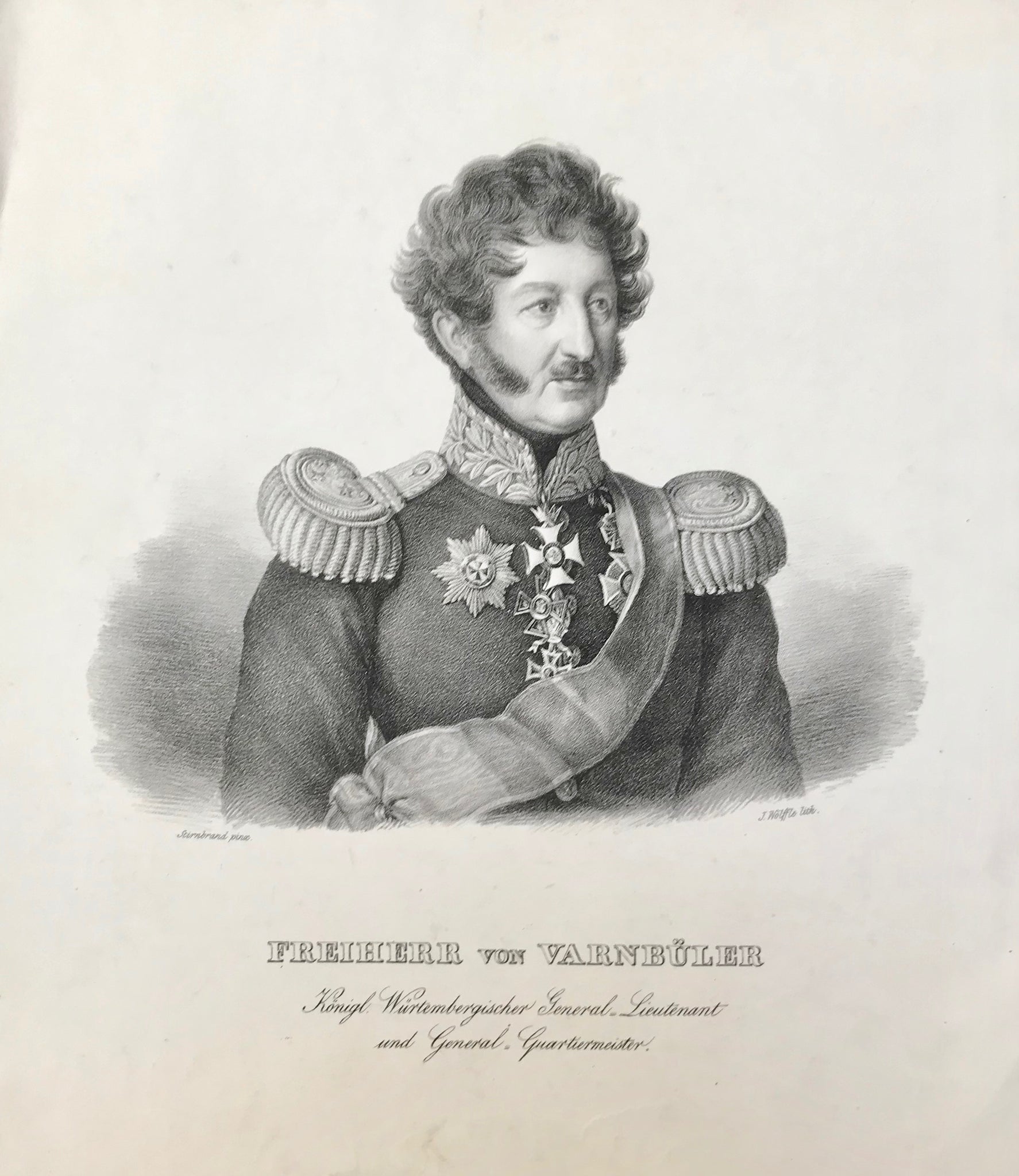 "Freiherr von Varnbueler Koenigl. Wuerttembergischer General-Lieutenant und General-Quartiermeister".  Lithography by by J. Woelffle after Franz Seraph Stirnbrand (1788 - 1882). Ca. 1850.
