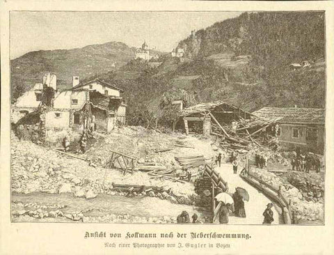 "Ansicht von Kollman nach der Ueberschwemmung"  Wood engraving made after a photograph by J. Gugler in Bozen 1891.  In August 1891 a creek flooded much of the lower town. 39 inhabitants died and 15 lost their buildings. 