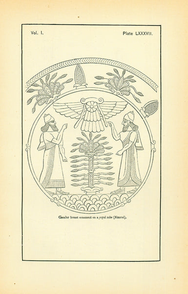 "Circular Breat Ornament on a Royal Robe (Nimrod)"  Page size: 20 x 12.5 cm (7.8 x 4.9")  *****  Reverse side:  "Assyrians moving a Human-headed Bull, partly restored from a bas-relief at Kovunjik (after Layard)"  Wood engravings on both sides of a page pblished 1875  Original antique print 