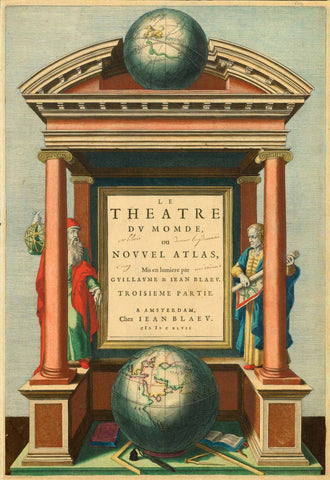 "Le Theatre du Monde ou Nouvel Atlas, Mis en lumière par Guillaume & Jean Blaeu"  Title page of the Blaeu family "Atlas Major" third part.  Copper etching. Soft and yet determined original hand coloring. We stand in from t of the portico of the world, looking at an astronomer with his gear at left and a geographer unrolling a map at right. Above a celestial globe, at bottom the globe of our earth, with Felix Arabia, the Arabian peninsula facing us
