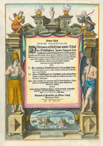 Atlas Title Pages - Linschoten - India - South East Asia.  "Dritter Theil Indiae Orientalis"  Hier hinein bitte in deutlich lesbaren Buchstaben den Text der Titelseite.  Hand-colored copper etching of the title page of the third part of Jan Huygen van Linschoten (1563-1611)  German edition of his "Itinerario"  Publishers:  Johann Theodor and Johann Israel de Bry  Frankfurt on the Main 1599  Linschoten went to Goa (Portuguese India) and worked during six years as secretary to the Arch Bishop in Goa.  His pos