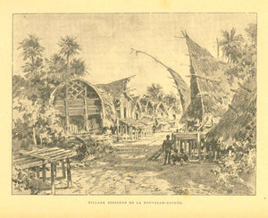 "Village Indigene de la Nouvelle-Guinee"  New Guinea, Papua New Guinea  Zincograph published ca 1890.  Original antique print  