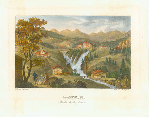 "Gastein" Hand-colored lithograph by Gustav Kraus from "Neuestes Taschenbuch fuer Reisende  durch Bayerns and Tyrols romantische Gefilde" published 1833 by Dresseli.  Original antique print  