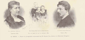 "Au Brésil"-  "La Princesse Isabelle, Comtesse d'Eu"  "Le Prince Louis d'Orleans, Comte d'Eu"  "Dom Pedro, Dom Louis et Dom Antoine"  Published in a French magazine, ca. 1890     Wood engraving / Zincograph