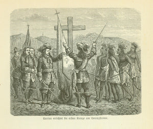 "Cartier errichtet die ersten Kreuze am Lorenzstrom"  Wood engraving published 1889 showing Jacque Cartier erecting the first Cross on the St. Lawrence River. Below the image and on the reverse side is text (in German) about the early exploration and colinization of French Canada.