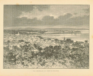 "Vue Generale De Fort - De - France" (Martinique)  Zincograph ca 1890.  Original antique print    On the reverse side is text about the Petit Anitlles.