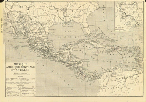 "Mexique Amerique Centrale et Antilles"  For a 30% discount enter MAPS30 at chekout   Detailed zincograph map of Mexico, Central America and the Antilles Islands. Publisched ca 1890. In the upper right corner is an inset showing the Panama Canal. The map legend in the lower right gives abbreviations and information.  Original antique print  