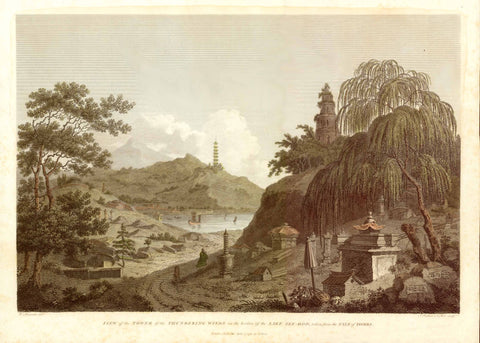 China "Lake See-Hoo and Temple of the Thundering Winds from the Vale of Tombs"  Copper engraving by F. Landseer & T. Shirt after W. Alexander. Dated London, April 12, 1796. Pleasant hand coloring.