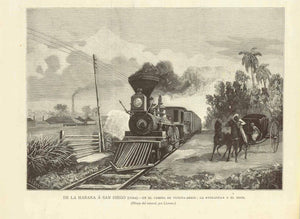 "De La Habana a San Diego (Cuba). - En el Camino de Vuelta Abajo: La "Volanta" y el Tren"  Wood engraving after Llorens published 1884.  On the reverse side is Spanish text about this early railroad.  Original antique print , City Views, Cuba, Habana a San Diego, Railroad, Coach