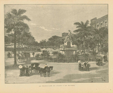 "La Promenade Du Prado A La Havane"  Zincograph published ca 1890.  Original antique print    On the reverse side is text about Cuba. Overall light natural age toning.  Kuba, Cuba, Havana, Havane, Promenade du Prado