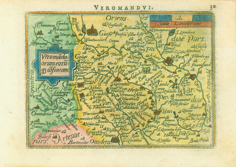 "Veromanduorum eorucofinium"  Copper etching with hand coloring from the pocket atlas by A. Ortelius. Antwerp, ca 1580.  This map is east oriented which means "north" is on the left side. San Quenten is in the center of the map and Chambray on the left side. Picardia is on the right On the reverse side is text in French about Picardia.