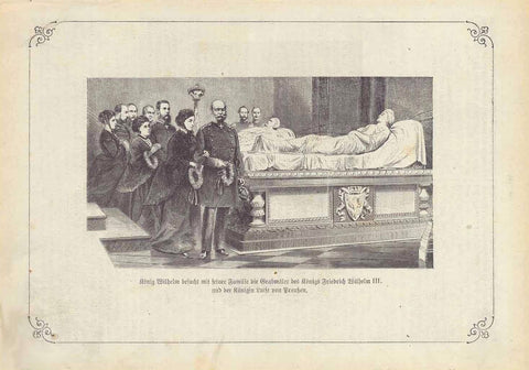 "Koenig Wilhelm besucht mit seiner Familie die Grabmaeler des Koenigs Friedrich Wilhelm III und der Koenigen Luise von Preussen"  Wood engraving published 1880. Text on reverse side about Frech influence of the German language. kkk