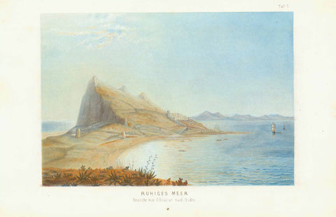 "Ruhiges Meer" (calm sea) "Ansicht von Gibraltar nach Gudin" Two attractive chromolithographs after the French painter Jean Antoine Theodore de Gudin (1802-1880)  Published 1869.