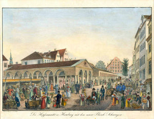 "Der Hopfenmarkt in Hamburg mit dem neuen Fleisch-Schrangen"  Hop and meat market in Hamburg.  Hand-colored and heightened with gum arabicum lithograph by Cornelius Suhr (1781-1857)  After the drawing by Peter Suhr (1788-1857)  Published in "Ansichten von Hamburg und deren Umgebung"