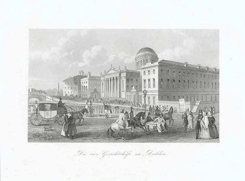 "Die vier Gerichtshoefe zu Dublin" (the four justice buildings in Dublin)  Anonymous steel engraving ca 1850. RARE.  Original antique print 