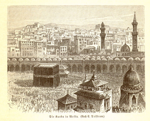 "Die Kaaba in Mekka"  Wood engraving after Tristram. Published 1890. Reverse side is printed.