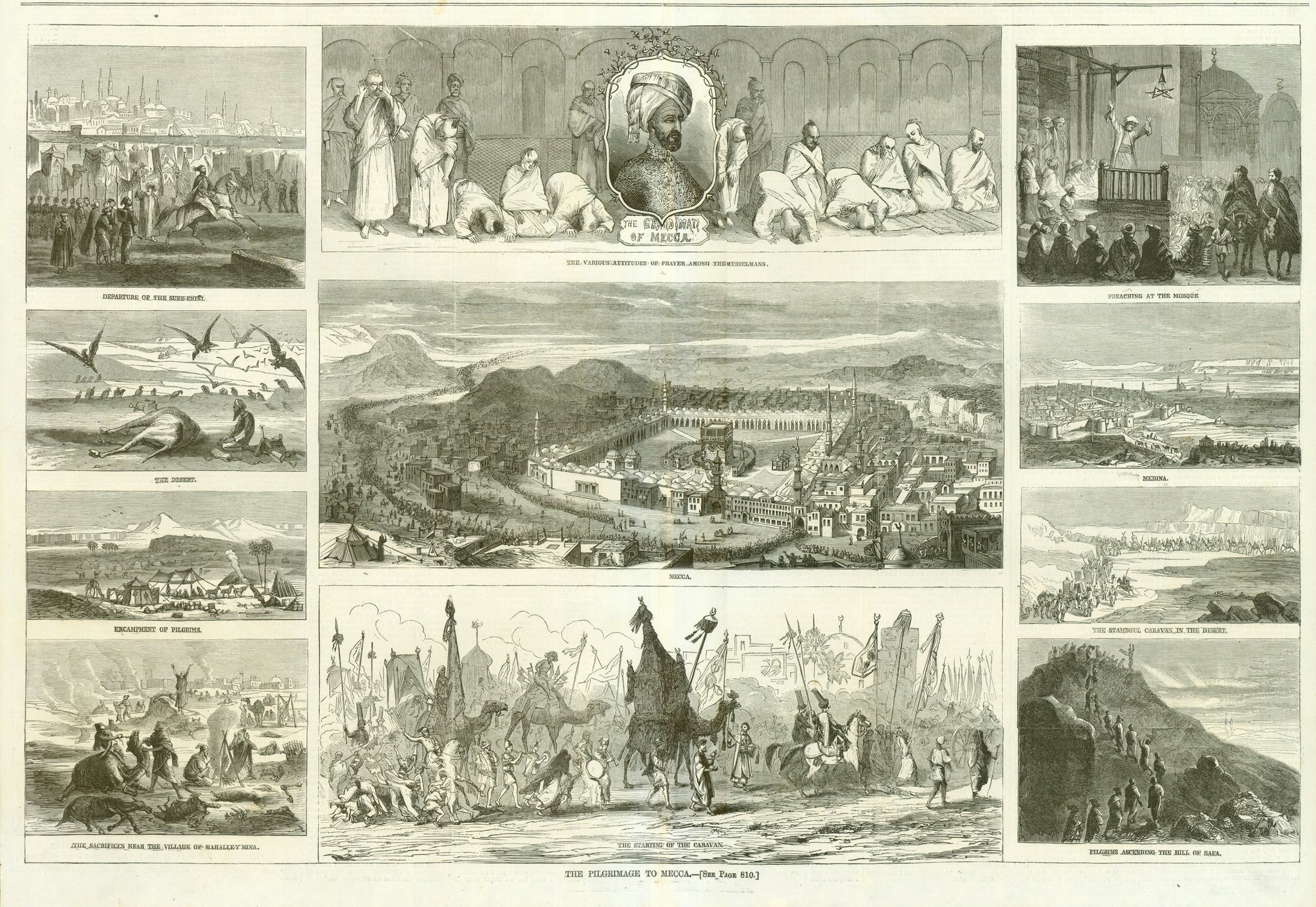 "The Pilgrimage to Mecca"  "Departure of the Sure-Emini - The Various Attitudes of Prayer Among the Musselmans. - Preaching at the Mosque - The Desert - Mecca - Medina - Encampment of Pilgrims - The Stamboul Caravan in the Desert - The Sacrifices Near the Village of Mahalley Mina - The Starting of the Caravan - Pilgrims Ascending the Hill of Safa"  Wood engraving published 1865. 