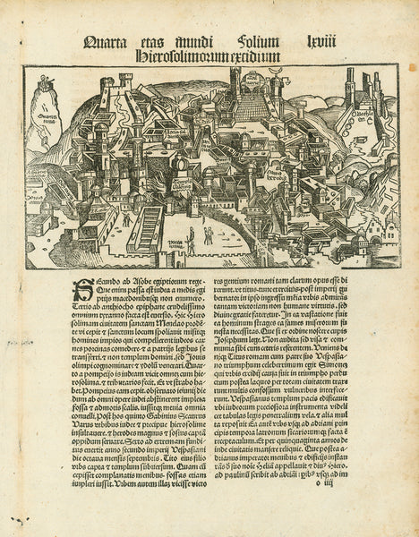  Jerusalem. - "Quarta etas mundi Silium Hierosolimorum exidium"  General view of Jerusalem. Half bird's eye view.  Woodcut. Rarety!  By Johann Schonsperger (1455-1521)  Augsburg, 1497  This woodcut of Jerusalem was published in the small edition of Johann Schonsperger's edition of Hartmann Schedel's "Nuremberg Chronicle". This unlicensed edition was reduced in content and size. Schedel intervened, and the Schonsperger edition was abandoned. That's why this pirated printing is much more rare than the "real" 