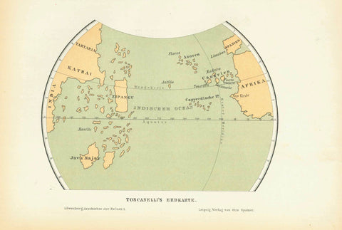 "Toscanelli's Erdkarte"  This map shows Spain and Africa on the right and Japan, China and Malaysia on the left. The Americas were not yet discovered. The map maker, doctor, astronomer Paolo dal Pozzo Toscanelli (1397-1482) was a Florentine.  This map was published 1881.