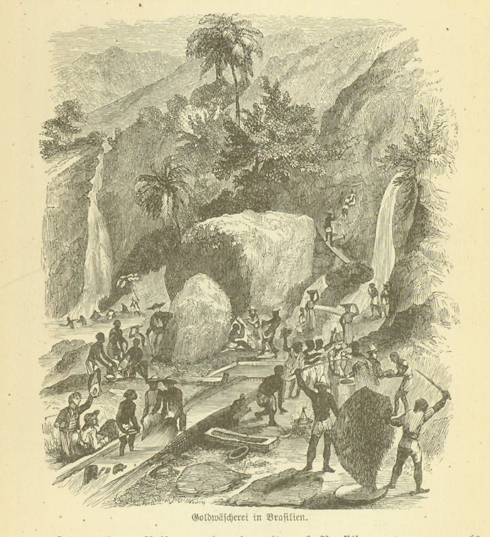 "Goldwaescherei in Brasilien"  Wood engraving on a page of text about mining in Brasil, Text continues on reverse side. Published 1885.