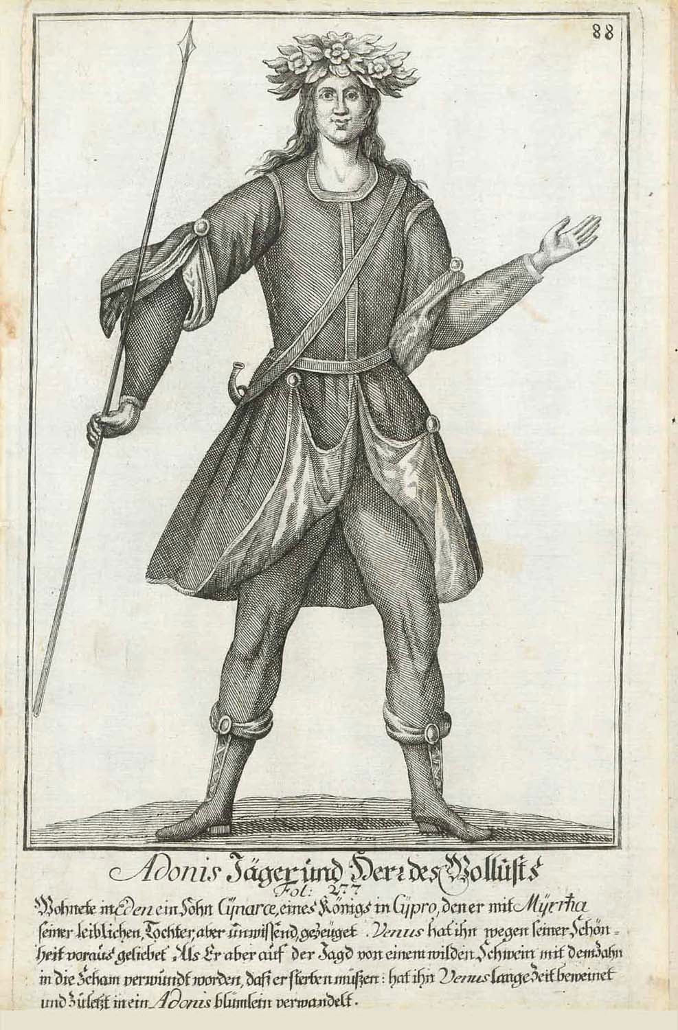 "Adonis Jäger und Herr der Wollust"...  Adonis Jaeger, Herr der Wollust, Cynarce, Adonisröslein  Anonyme Kupferradierung  Ca. 1800  Titel folgender Text:  Wohnete in Eden ein Sohn Cynarce, eines Königs von Cypro (Zypern), denen mit den er mit Myrrtha seiner leiblichen Tochter, aber unwissend gezeuget. Venus hat ihn wegen seiner Schönheit voraus geliebet. 