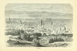 "Damascus"  Wood engraving published 1885. On the reverse side is historical text about Mosul and Bagdad.