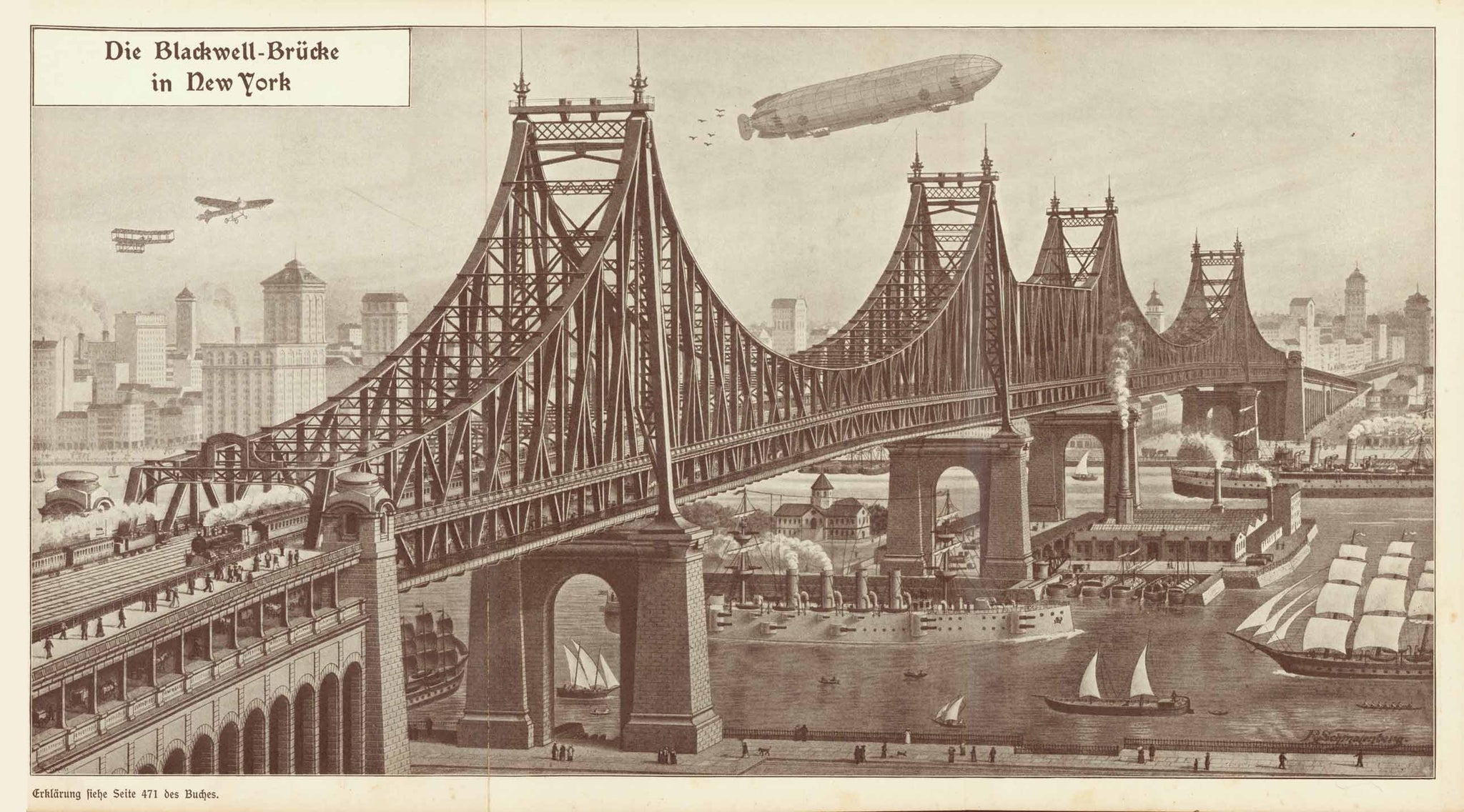 "Die Blackwell-Bruecke in New York"  Blackwell's Bridge in NYC.  Lithograph by R. Schmalenberg. His signature is in the lower right corner of this lithograph.It is undated. But it is safe to assume, that it was published in the year of inauguration  Blackwell's Bridge was named so during construction and for a short time after opening (1909).