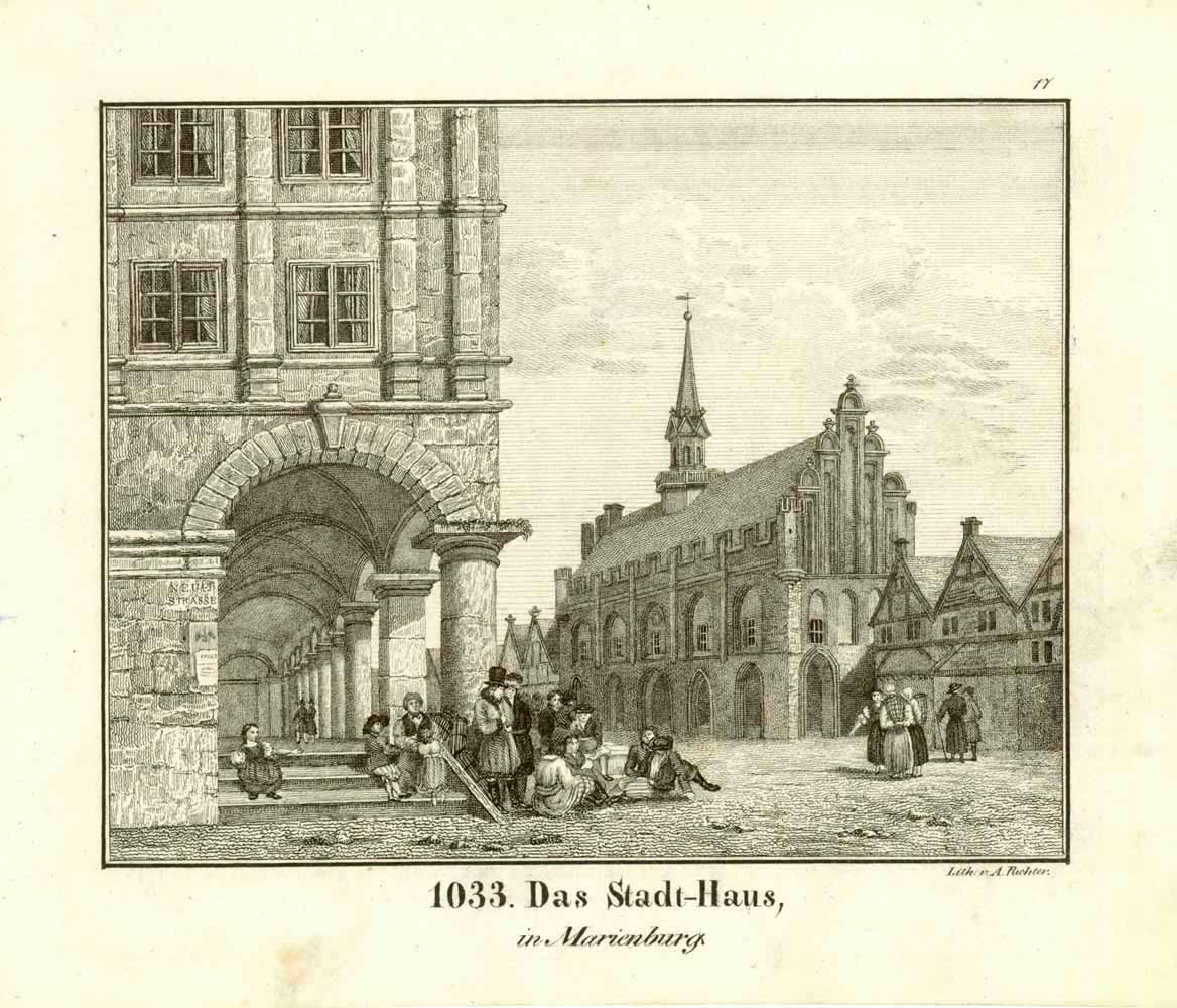 "Das Stadt-Haus in Marienburg" (Malbork)  Lithograph by A. Richter from "Bildergalerie" published 1837.