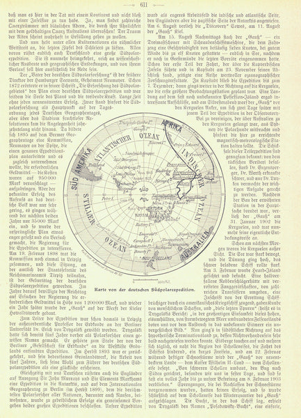 "Karte von der deutschen Südpolarexpedition"  Wood engraving made after lithogrphed map, 1905.  The German South Pole Expedition under commander Erich von Drygalski (1865-1949) was actually named "Gauss-Expedition". Gauss was a sail ship. The expedition took place between 1901-1903. It was the first German Antarctic expedition.  The "Gauss" was named after Carl Friedrich Gauss (1777-1855), 