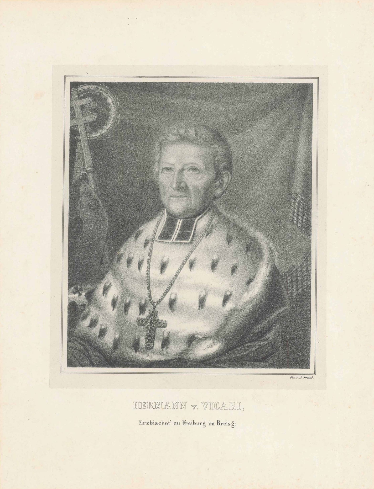 Antique Portrait, "Hermann v. Vicari" "Erzbischof zu Freiburg im Breisgau"  Fine lithograph by A. Straub. Printed on China paper and laid down on backing paper. Published ca 1860.  Vicari (1773-1868) is buried in the Freiburg Cathedral where there is a portrait statue of Vicari.  Original antique print  