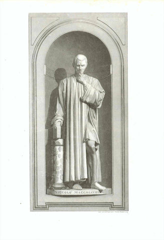 "Niccolo Macchiavelli"  Staue of the author off "The Prince" in the Uffici in Florence  Steel engraving by Friedrich Fraenkel (1832-1891)  Published by Austrian Lloyd. Triest, ca. 1860  Author of "The Prince", Macchiavelli caused controversy, as he  claims that, according to his perception, politics in all times,  were played by deception, treachery and crime. 
