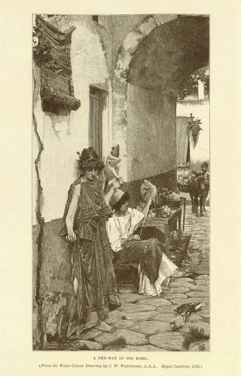 "A Bye-Way in Old Rome"  Wood engraving published 1895. Made after the watercolor by J. W. Waterhouse. On the reverse side is text about Waterhouse and his work in Rome. Women are spinning.