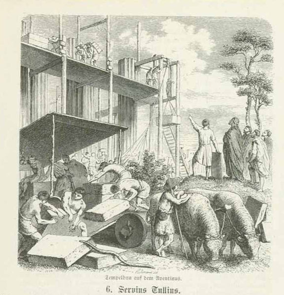 "Tempelbau auf dem Aventinus" (building a temple on the Aventin) "Servius Tullius"  Wood engraving published ca 1865. The text below is an article about Servius Tullius, probably the 6th king of Rome. Text continues on the reverse side.